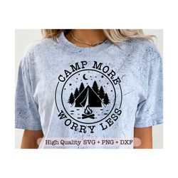 camp more worry less svg, happy camper svg, camping shirt svg, camp life svg, camping vibes svg, camp more worry less png