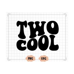 two cool svg, boys birthday svg, girls birthday svg, i am 2 svg, wavy letters svg, second birthday svg, svg png silhouette cricut