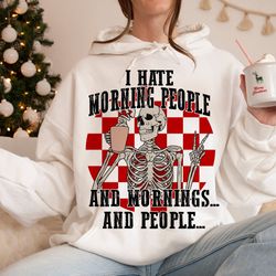 i hate morning people, and mornings, and people. funny retro christmas png, trendy christmas sublimation design, christm