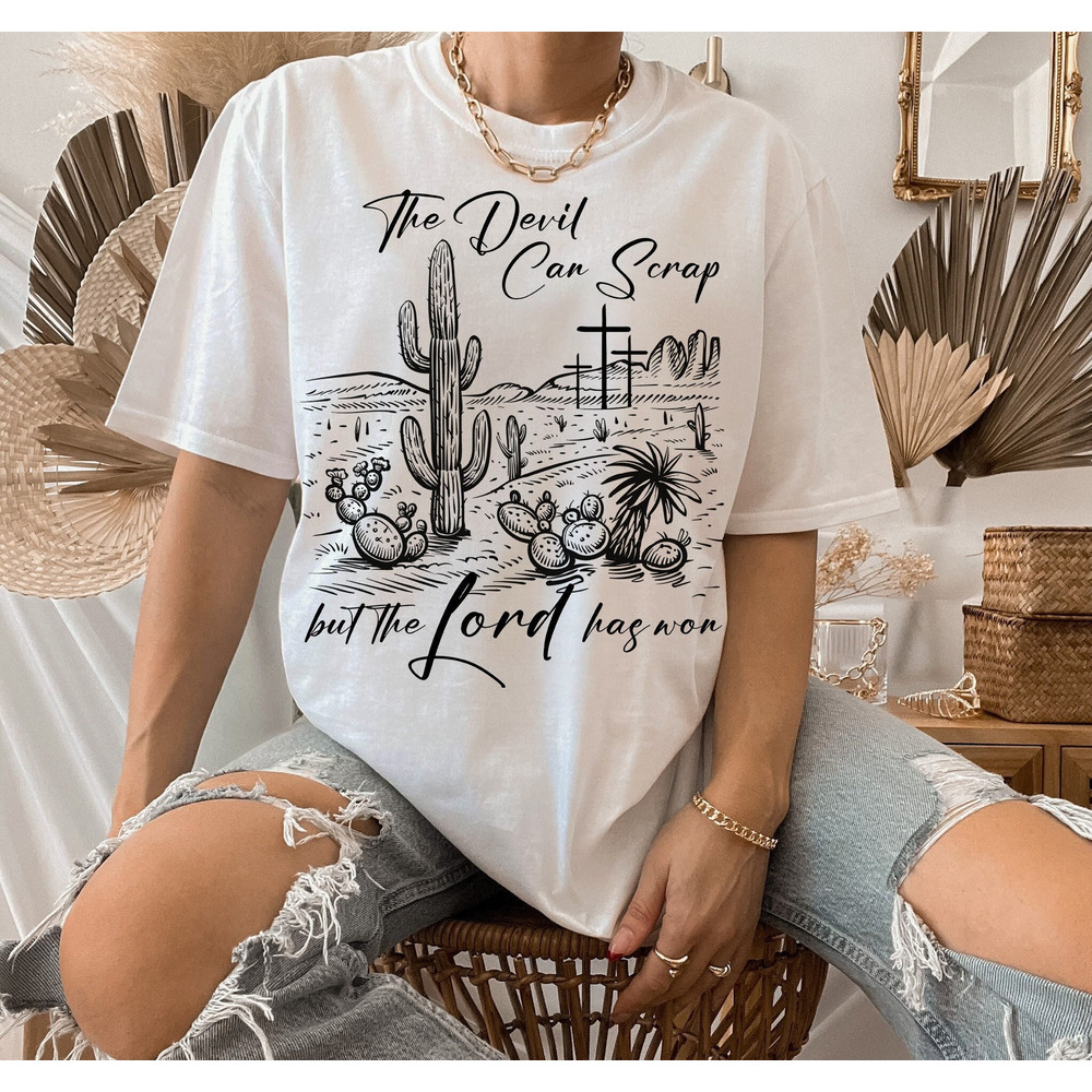 The Devil Can Scrap But The Lord Has Won Png ORIGINAL DESIGN, Western Png, Western Cowboy Png, Christian Png, Cowboy Png, Desert Png,.jpg