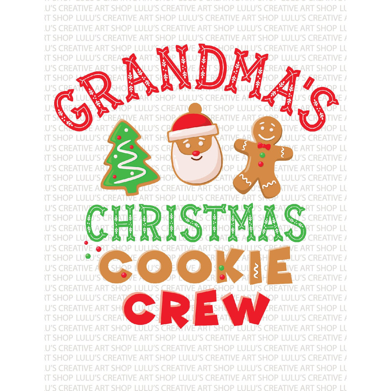 Christmas Cookie Crew PNG-svg-Grandma's Cookie Crew-Christmas Cookie Tee-Christmas Cookie Sublimation-Digital Download.jpg