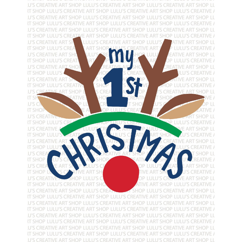 My 1st Christmas-Baby's Christmas-First Christmas Tee-My 1st Christmas PNG-1st Christmas SVG.jpg