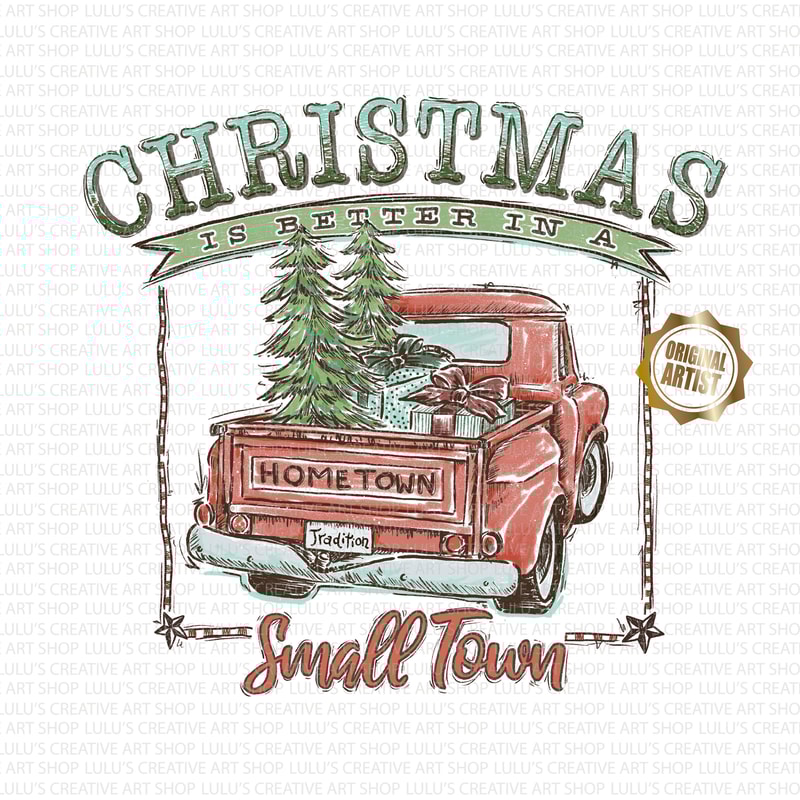 Small Town Christmas PNG-Red Truck png-Farm Fresh png-Christmas Truck png-Blue Truck- Christmas Is Better in a Small Town-Small Town Girl-.jpg