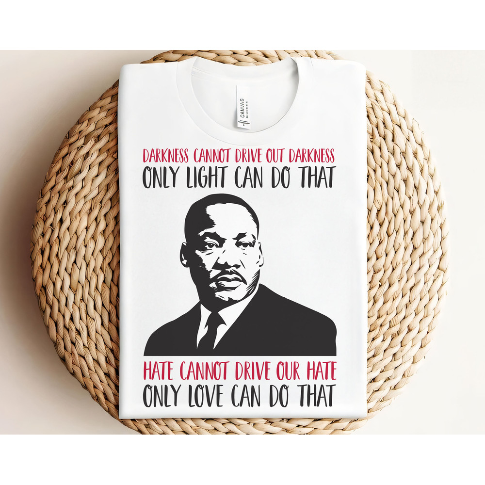Darkness Cannot Drive Out Darkness PNG, MLK Love and Light Quotes, Inspirational Civil Rights PNGs.jpg