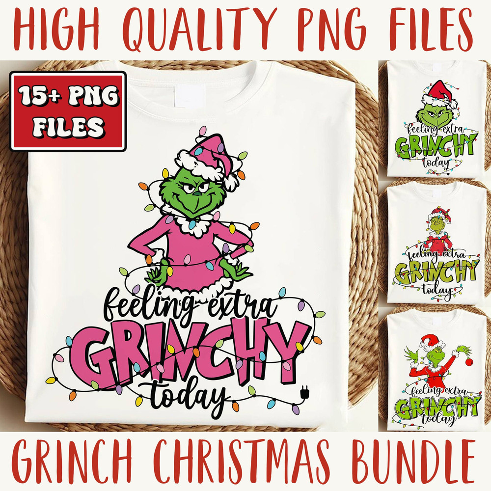 Feeling Extra Grincy Today PNG, 15+ Christmas Grinc Designs Pack, High-Quality Sublimation PNG.jpg