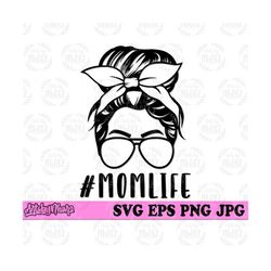 momlife svg, momlife clipart, mom life cutfile, mom svg, messy bun hair svg, mom life png, mom shirt svg, bun mom svg, hair bun svg, mom png