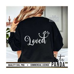 loved svg png, john 316 svg, religious svg, jesus svg, john 3:16, faith svg, christian shirt svg, bible verse svg, christian svg
