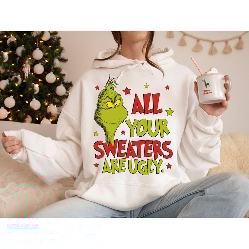 All of Your Sweaters are Ugly Grinch Christmas Movie Digital Download Sublimation Design Cricut Vinyl Vector Illustration 1.jpg