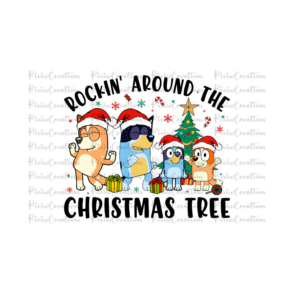 Bluey Rockin' Around The Christmas Tree Svg Png, Family Christmas Png, Christmas Dogs Png, Dogs Christmas Png, Christmas Shirt Design.jpg