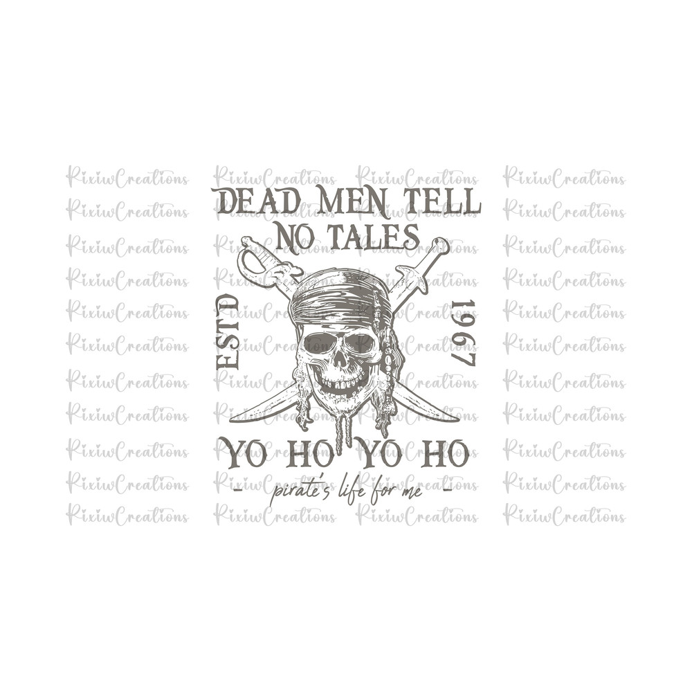 Dead Men Tell No Tales SVG, Dead Men Tell No Tales Png, Caribbean Pirate Png, Pirate Png Svg, Instant Download, Digital File.jpg