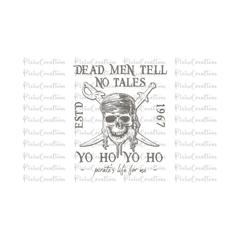 Dead Men Tell No Tales SVG, Dead Men Tell No Tales Png, Caribbean Pirate Png, Pirate Png Svg, Instant Download, Digital File.jpg