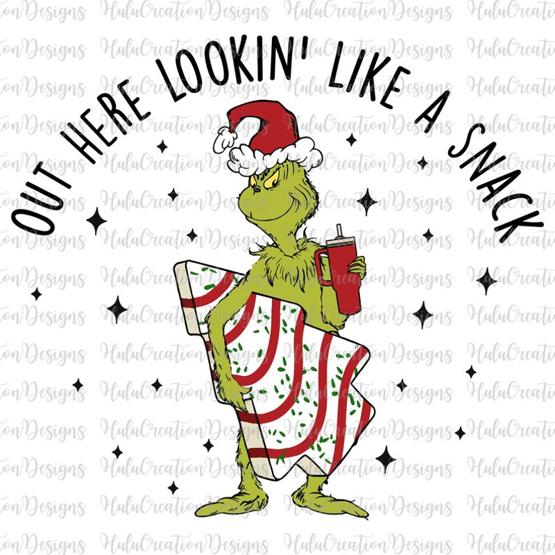 Out Here Lookin' Like A Snack Png, Christmas Tree Cakes Png, Merry Xmas Png, Holiday Season Png, Stole Christmas Png, Christmas Movie Png.jpg