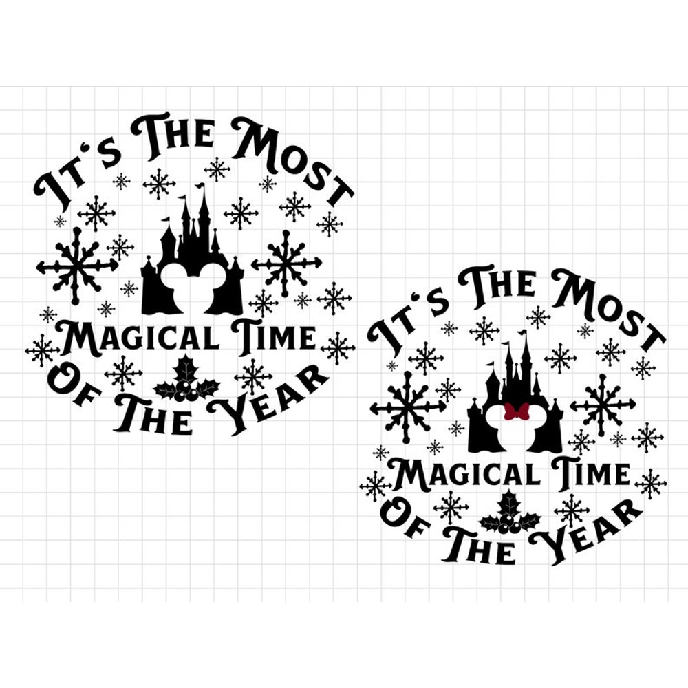 Most Magical Time of The Year Svg, Magic Castle Christmas Svg, Magic Kingdom Christmas, Mickey Minnie Christmas Svg, Christmas Trip Svg Png.jpg