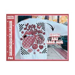 love vibes png, valentines png, retro valentines png, love sublimation, love png, groovy valentines png, valentines shir