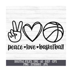peace love basketball - instant digital download, svg, ai, dxf, eps, png, studio3, and jpg files included! peace hand, heart