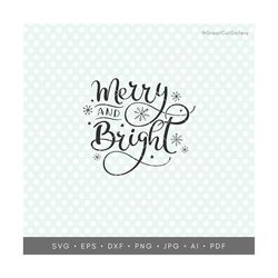 merry and bright svg, christmas svg, cricut cut files, silhouette cut files, hand lettered, commercial use