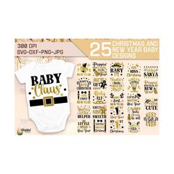 christmas and new year baby bundle svg, baby's first christmas, newborn christmas, children's xmas, xmas kids, shirt, onsie design, quotes