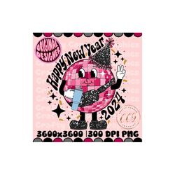 boujee new year png|happy new year 2024|disco ball design|retro character|cute new year’s eve shirt|sublimation|dtf|mom tshirt|ball drop