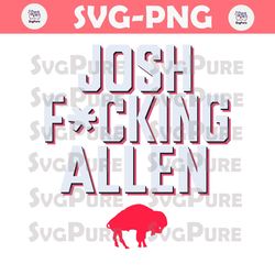 Buffalo Bills Josh Fucking Allen SVG
