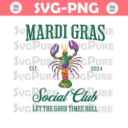 Mardi Gras Social Club The Good Times Roll PNG