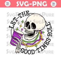 Let The Good Times Roll Mardi Gras SVG
