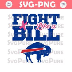 Fight Like A Bill Breast Cancer Awareness Svg