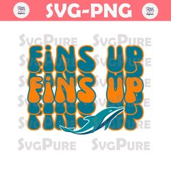 Fins Up Miami Dolphins Svg Cricut Digital Download