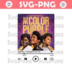 The Color Purple Movie Timbaland Remix PNG