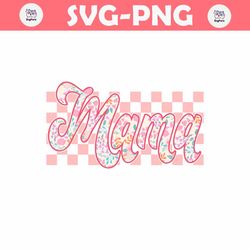 Floral Mama Happy Mothers Day PNG