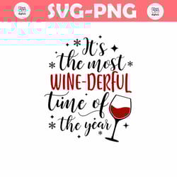 its the most wine derful svg, it's the most wine derful time of the year svg, funny christmas svg, wine svg