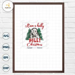 Have a Holly Dolly Christmas Png, Holly Jolly Vibes Png, Retro Christmas Png, Cowgirl Christmas Png, western Christmas,