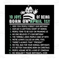 10 joys of being born on april 1st, birthday svg, halloween svg, list svg, birthday fools, fools svg, april fools, april