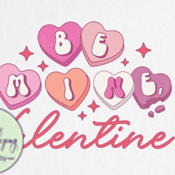 Retro Valentines PNG Sublimation Be Mine Design 01
