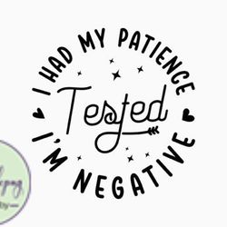 i had my patience tested im negative design 272