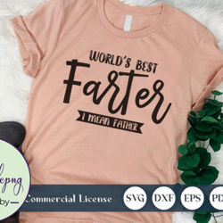 world s best farter i mean father design 57
