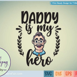 daddy is my hero design 37