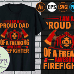 firefighter dad t shirt design design 122