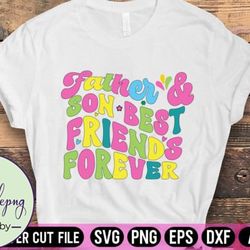 father  son best friends forever retro design 69