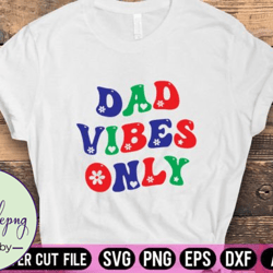 dad vibes only retro svg design design 142
