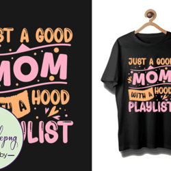 Mothers Day Quotes Typography T Shirt 243