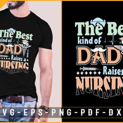 the best kind of dad raises a nursing design 115