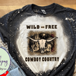 wild and free cowboy country western png design 129