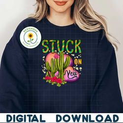 Stuck On You Cactus PNG file, Happy Valentine Png