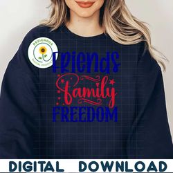 Friends family freedom SVG PNG, 4th of July SVG Bundle