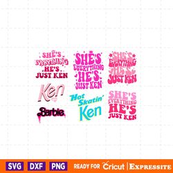 she's everything he's just ken png bundle, barbie png, party girls png, doll baby girl, lets go girl png, barbie movie,