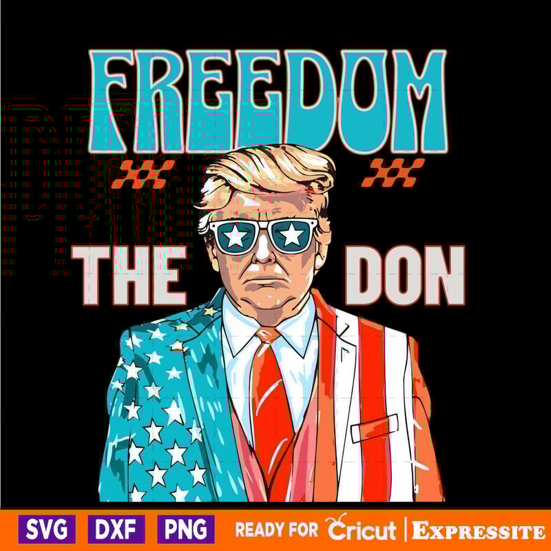 Freedom-The-Don-Donald-Trump-Daddy-President-PNG-0506241049.png