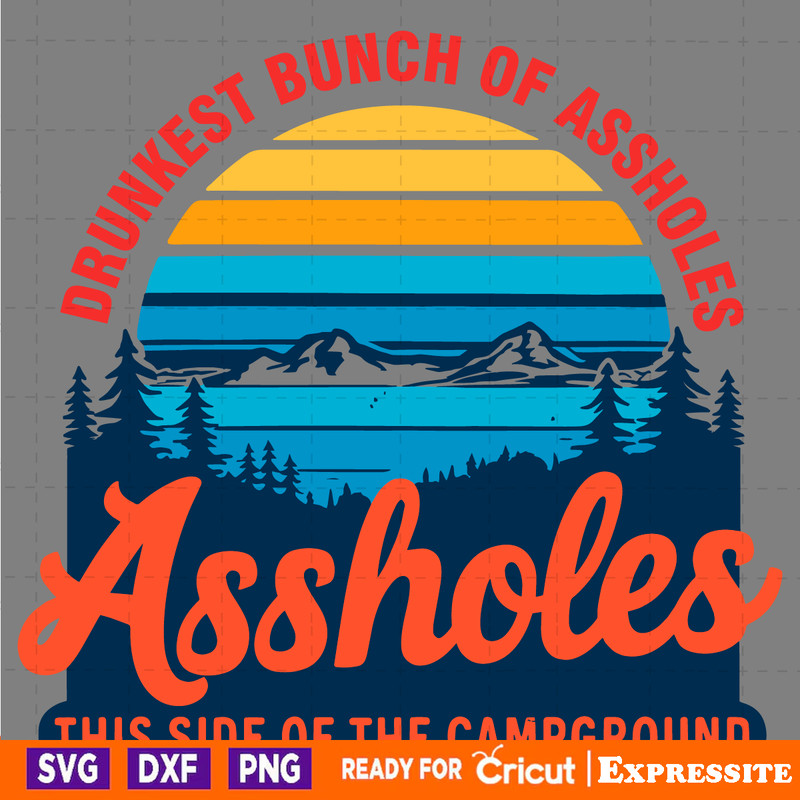 Vintage-Drunkest-Bunch-Of-Assholes-Camp-Crew-SVG-0406241068.png