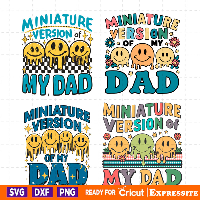 Miniature-Version-Of-My-Dad-SVG-PNG-Bundle-2405241015.png
