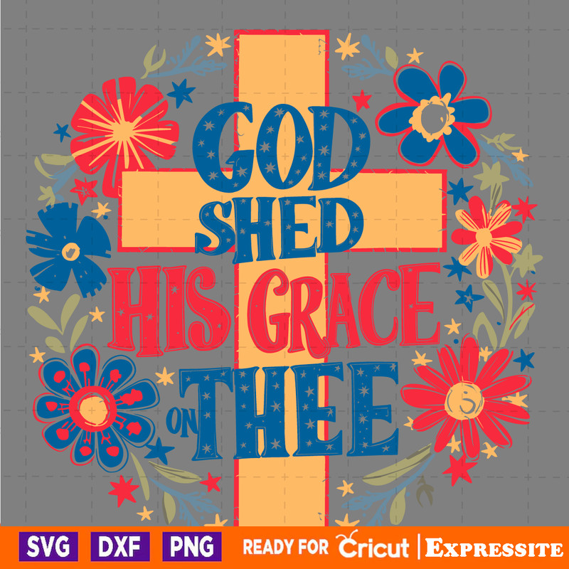 Floral-Cross-God-Shed-His-Grace-On-Thee-SVG-2405241058.png