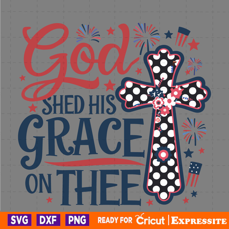 God-Shed-His-Grace-On-Thee-Christian-4th-Of-July-2905241015.png